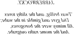 Mirror-image Jabberwocky text